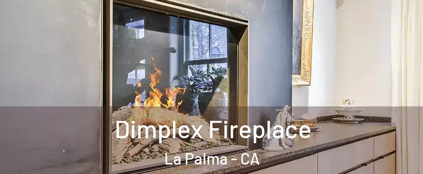  Dimplex Fireplace La Palma - CA