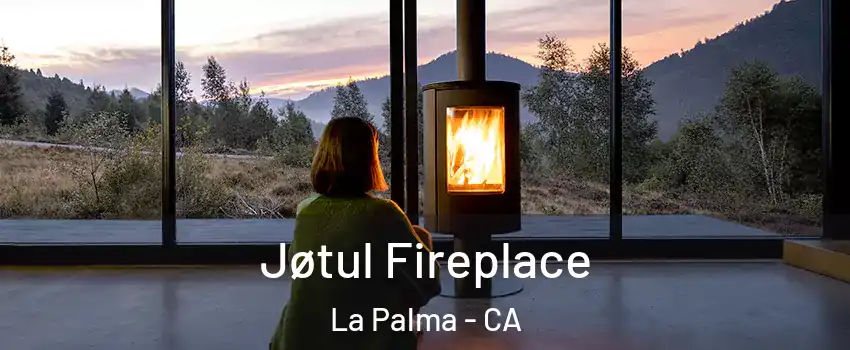  Jøtul Fireplace La Palma - CA